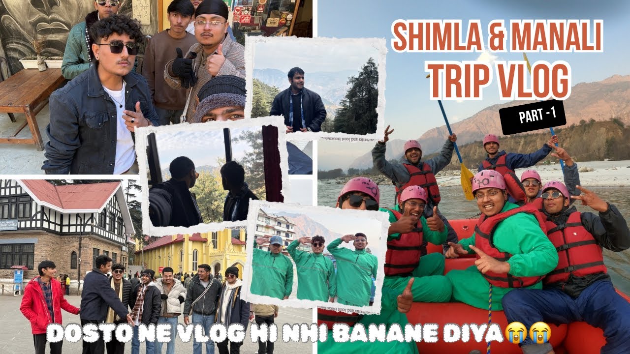 MY FIRST VLOG || SHIMLA & MANALI TRIP WITH SCHOOL FRIENDS || PART -1 #shimla #manali #vlog #friends 