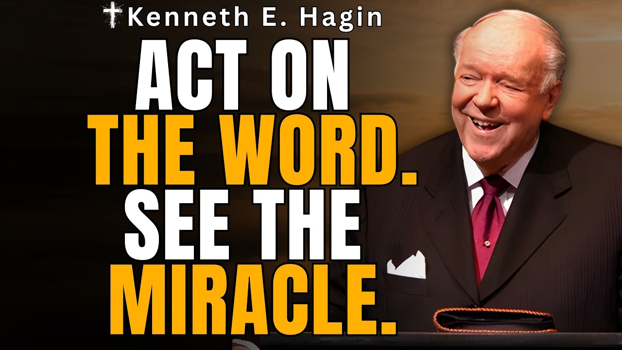 FAITH IS AN ACT: The Moment You MOVE, God MOVES | 10 Real-Life Miracles (Kenneth E. Hagin)
