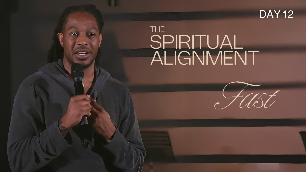 THE SPIRITUAL ALIGNMENT FAST | DAY 12 | PROPHET LOVY L. ELIAS