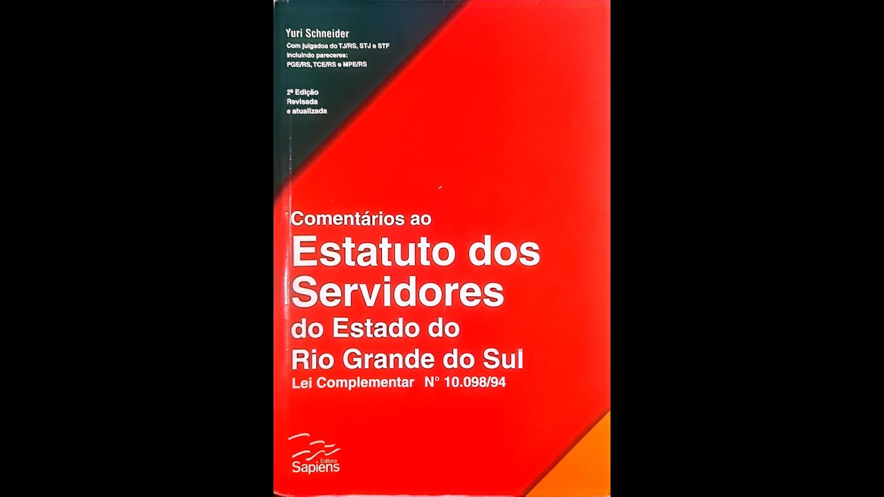 LEI 10.098/94 - ESTATUTO DOS SERVIDORES DO ESTADO DO RS - - ARTS. 16 AO 27. VÍDEO-AULA  2-