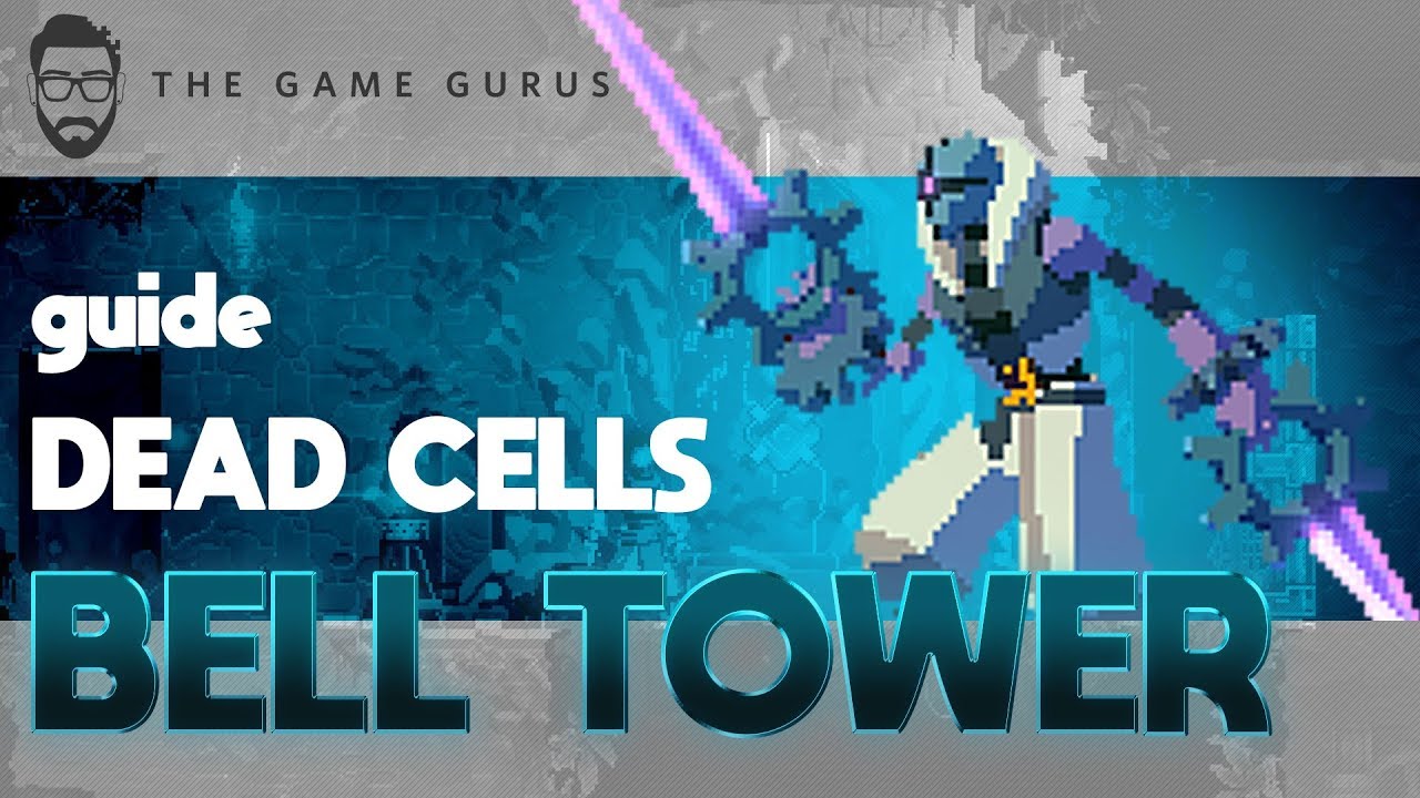 Как открыть дверь колокольни | Руководство по Dead Cells