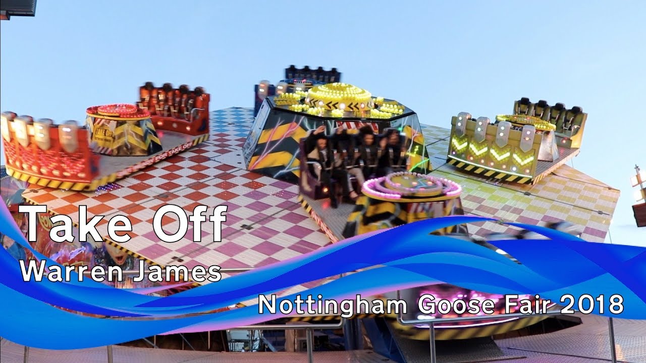 Take Off - Warren James @ Nottingham Goose Fair 2018