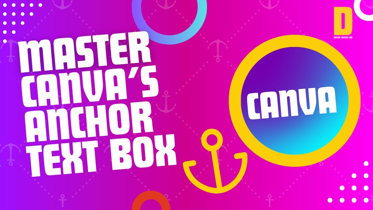 Canva Anchor Text Box Explained: Boost Your Design Skills Fast and Simple |  @DesignSuccessLab  ​