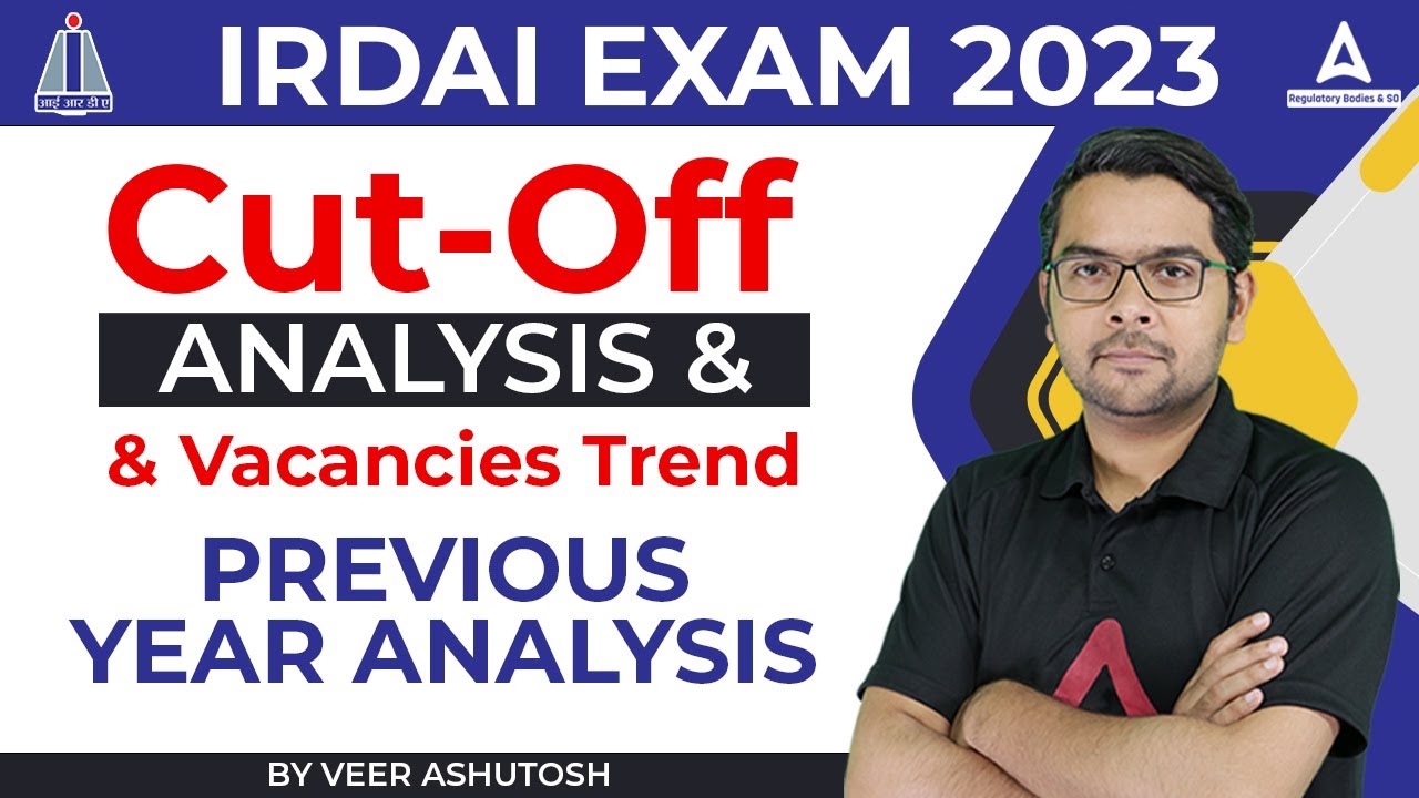 IRDAI Assistant Manager 2023 | Cut-Off Analysis & Vacancies Trend | Previous Year Analysis