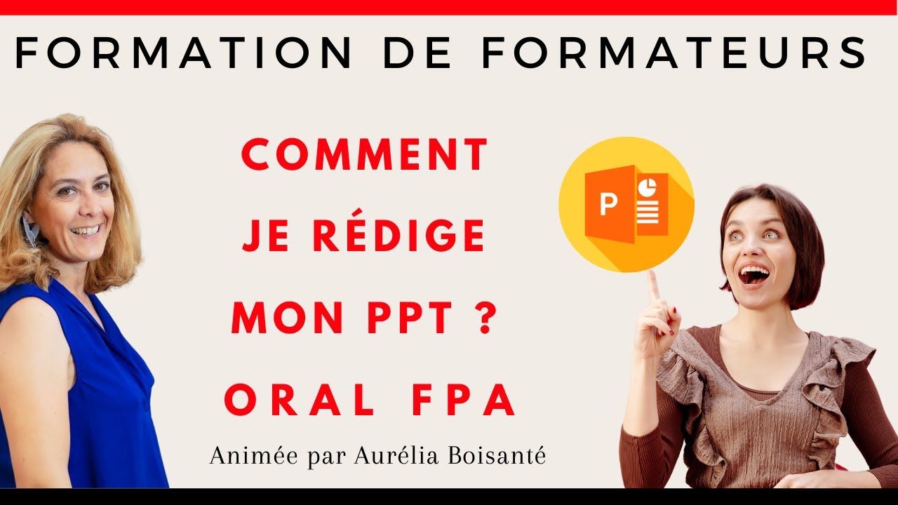 Comment je rédige mon PowerPoint pour l'oral FPA ? Ancienne version 2018