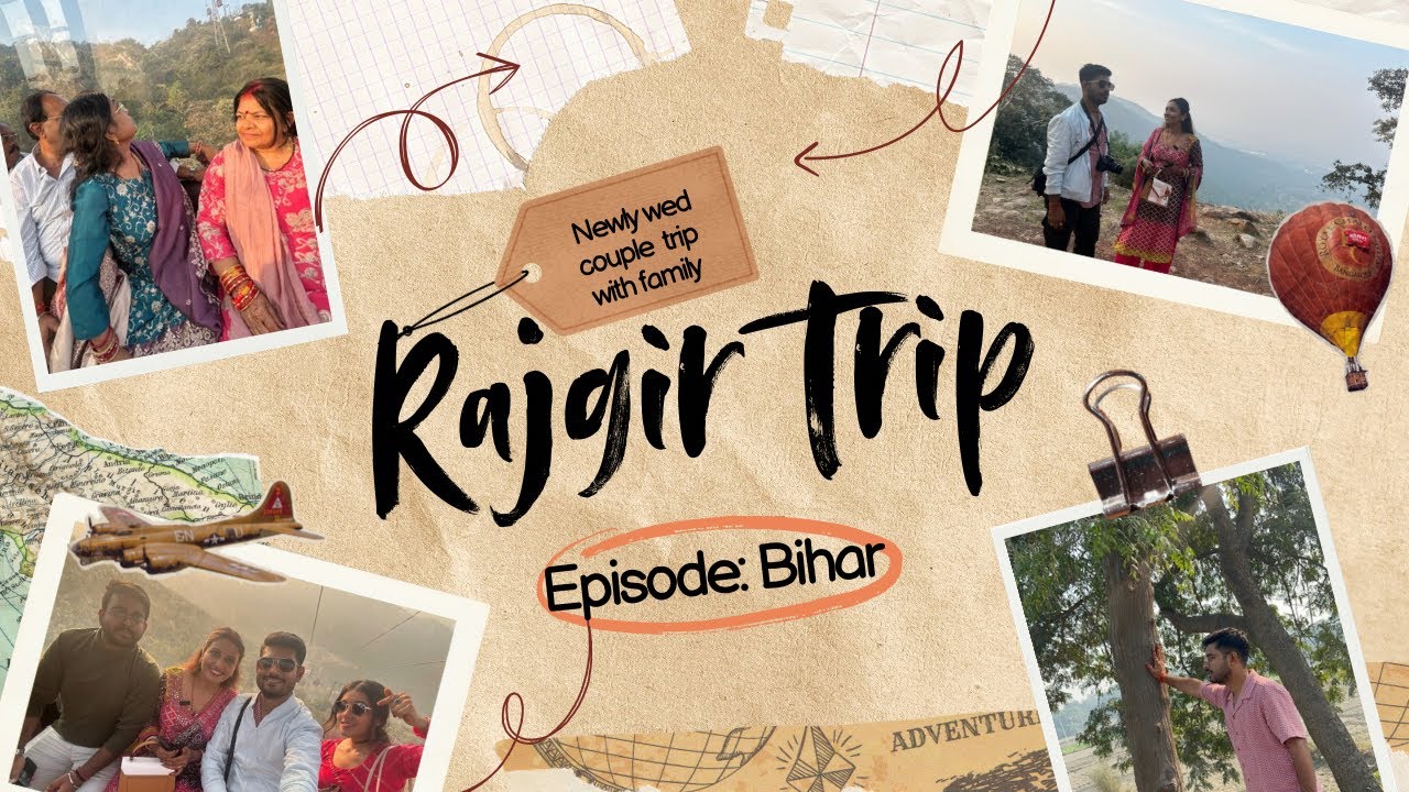Newly wed couple|| Rajgir trip || with family vlog♥️