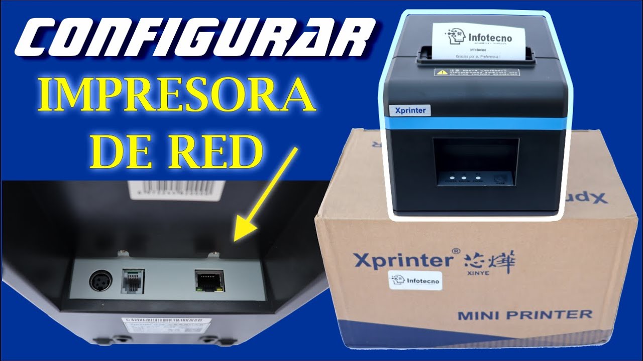 COMO CONFIGURAR UNA IMPRESORA DE RED O ETHERNET.