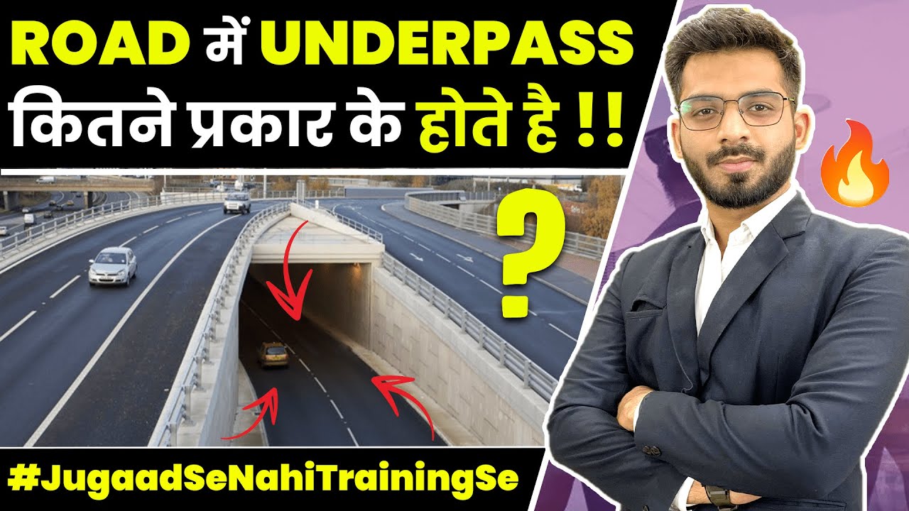 What is Vehicle Under Pass | Types Of Underpass | Road Under Bridge | Basic Information on Underpass