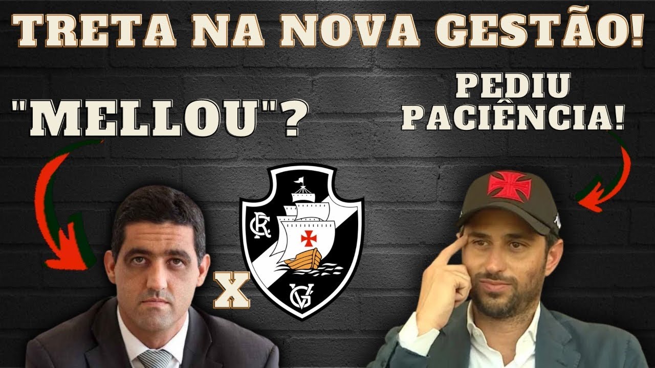 TRETA ENTRE VP's DO VASCO E LUIZ MELLO / JOSH WANDER MUDA O DISCURSO SOBRE INVESTIMENTO.