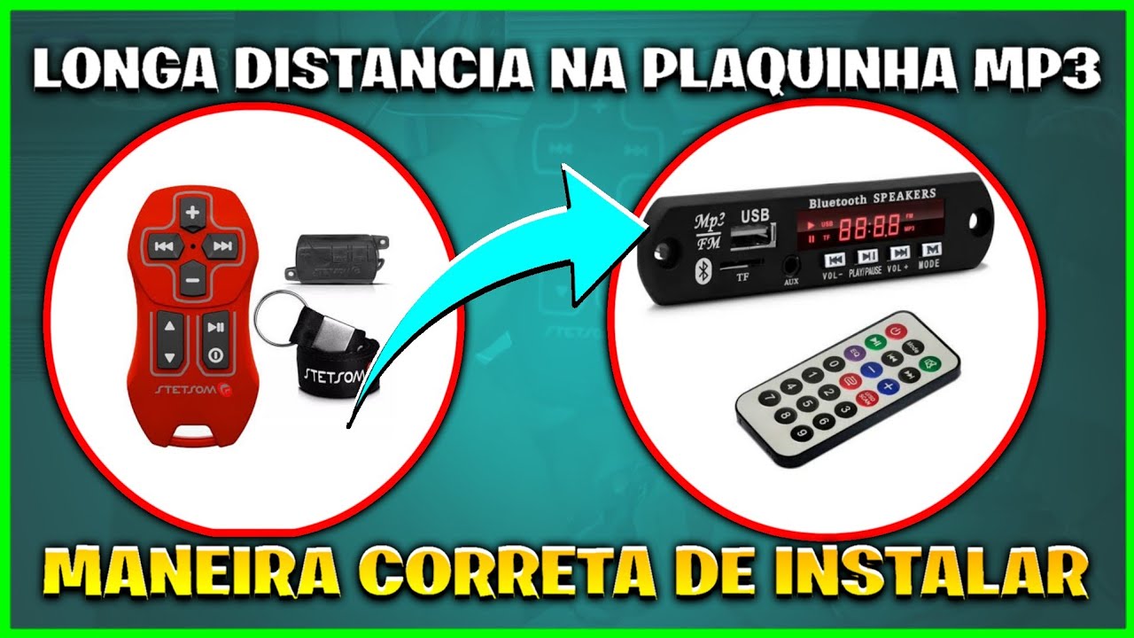 COMO INSTALAR CONTROLE LONGA DISTÂNCIA STETSOM NA PLAQUINHA MP3 BLUETOOTH