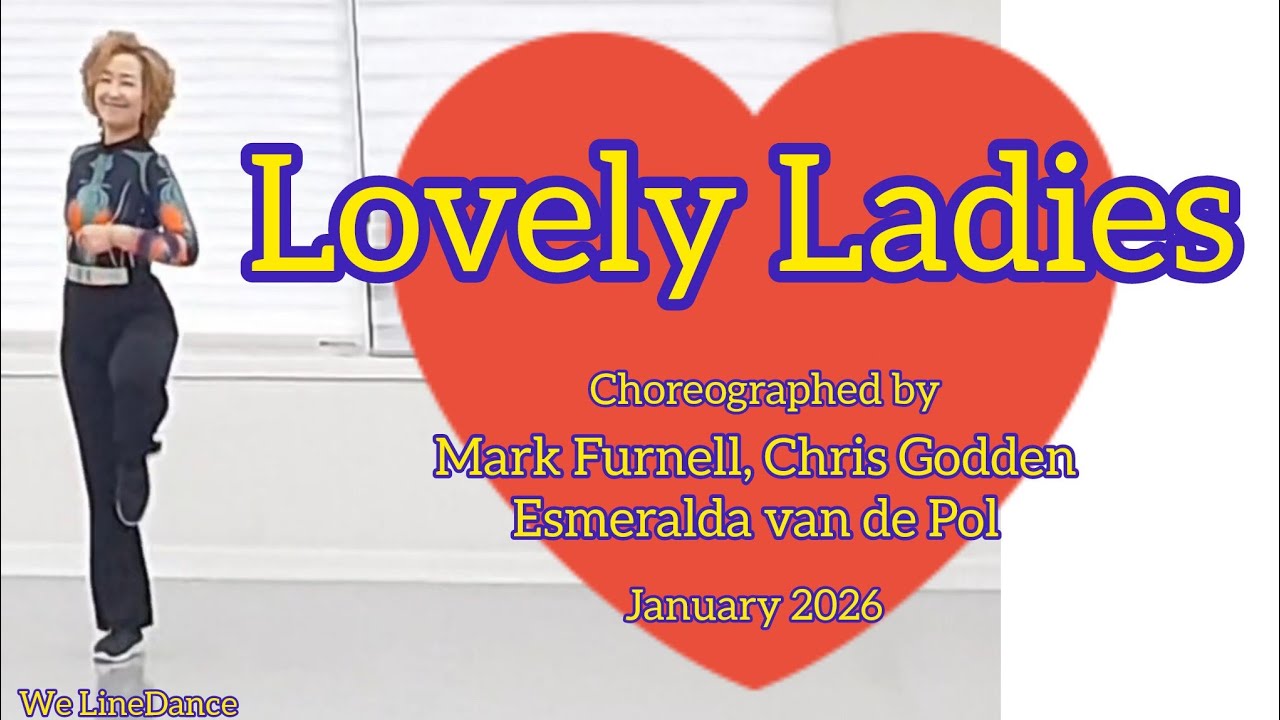 Lovely Ladies linedance  - Intermediate  - Mark, Chris, Esmeralda van de Pol  - January 2026