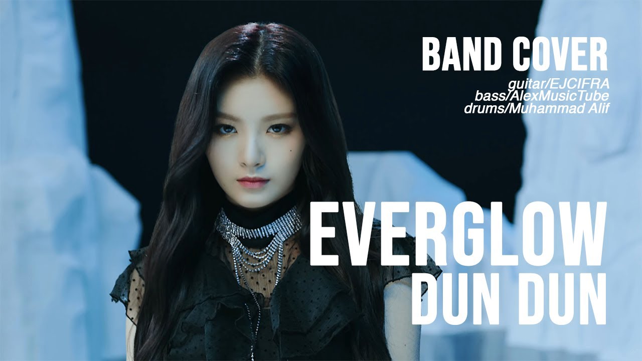 EVERGLOW - DUN DUN (Full Band Cover) | #YouTubeJam