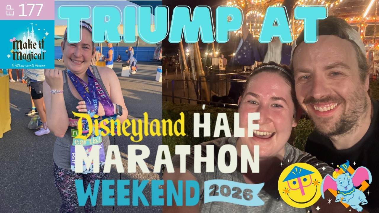 Setting PRs at the 2026 Disneyland Half Marathon - Trip Recap - Ep. 177