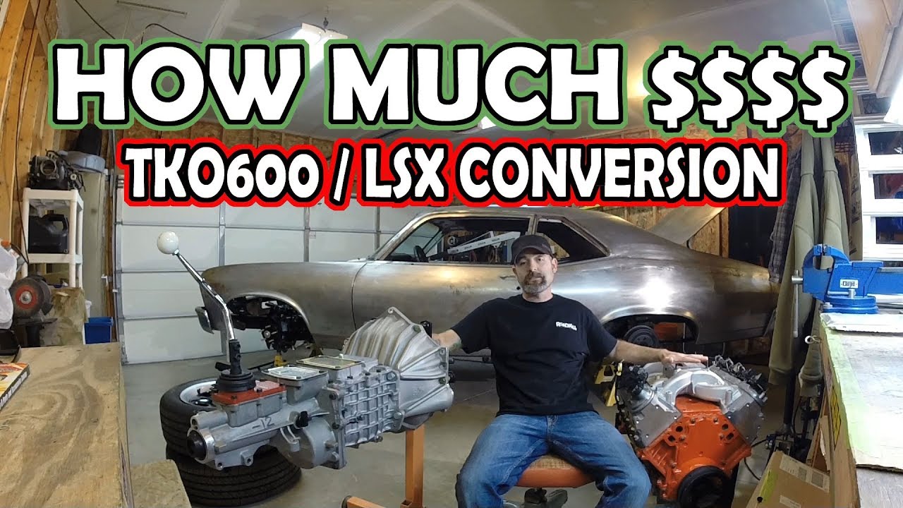 LS Swap 1970 Chevrolet Nova || How much $$ TKO600 LSX Conversion || EP. 37