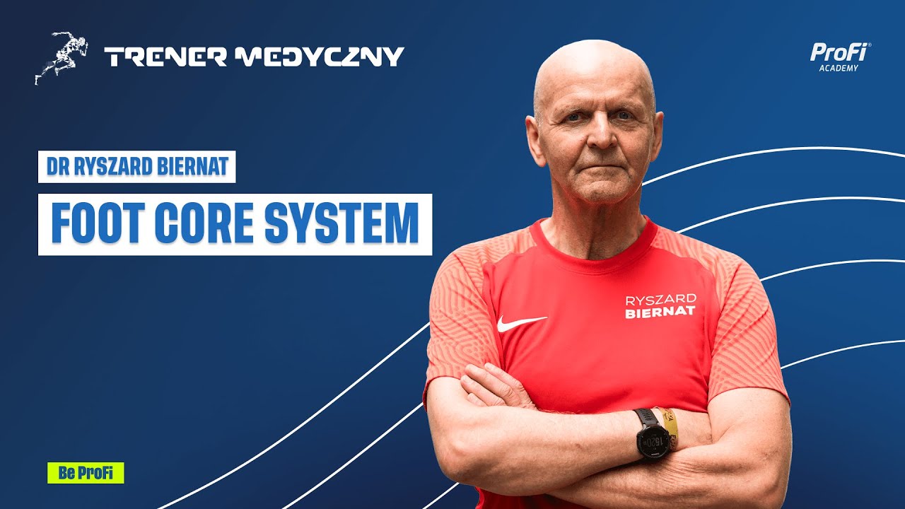 Foot Core System and the Role of the Peroneus Muscle - Dr. Ryszard Biernat | ProFi Academy
