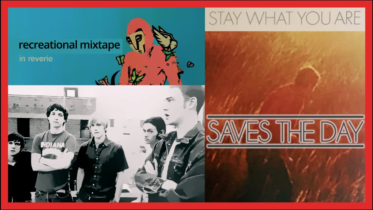 Saves The Day : Early 2000's RECmix