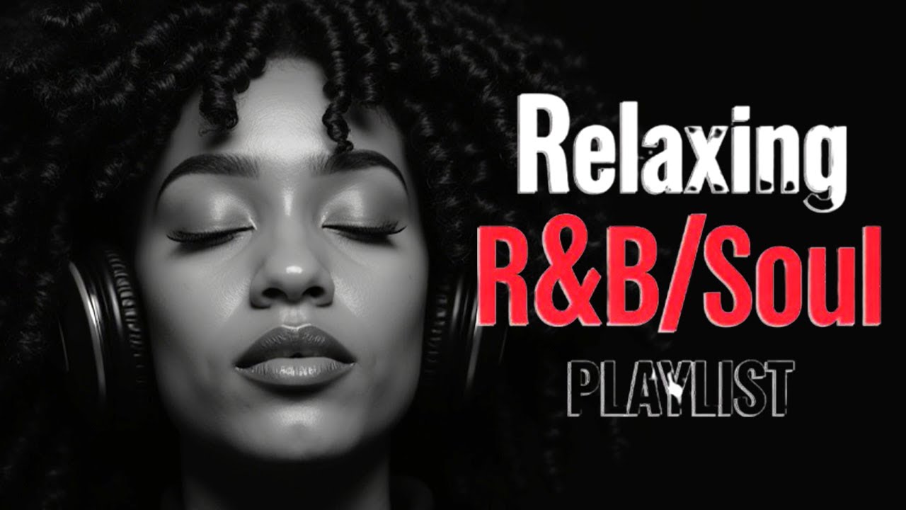 【Soul R&B】 Soft & Smooth R&B Mix 💖 Heartfelt Grooves for Calm & Serene Moments 🎧 | Soul Relaxation