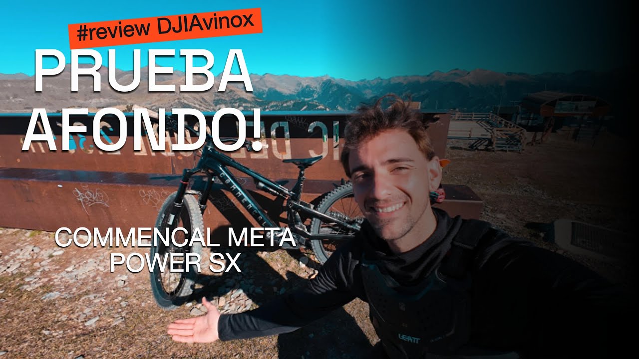 ¡Review a fondo! NEW Commencal meta power SX DJI AVINOX.