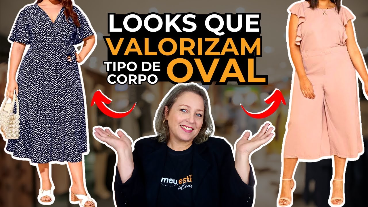7 Looks Estilosos para Tipo de Corpo Oval
