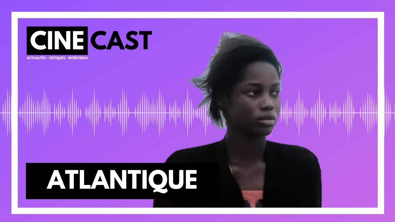 Atlantique - CRITIQUE