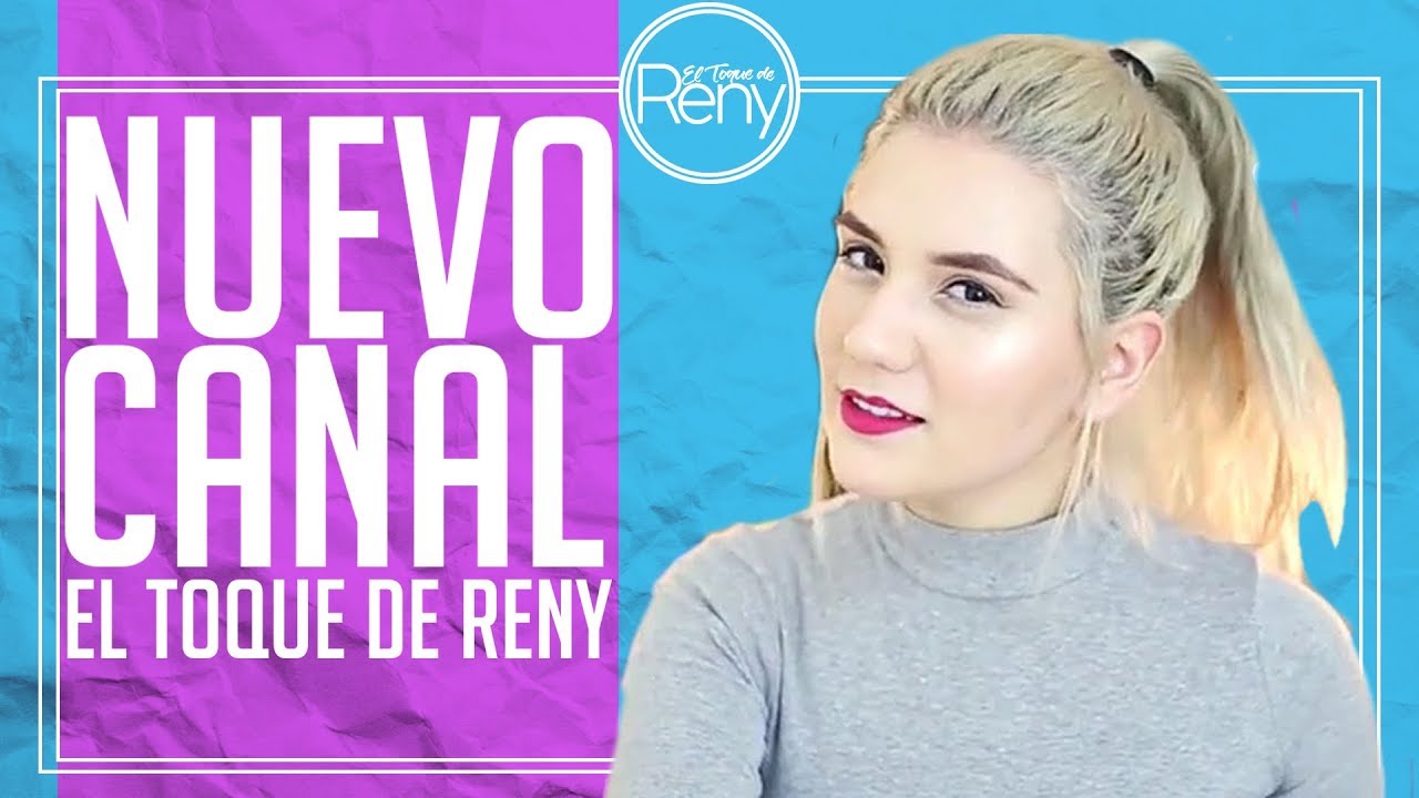YO SOY RENY | EL TOQUE DE RENY