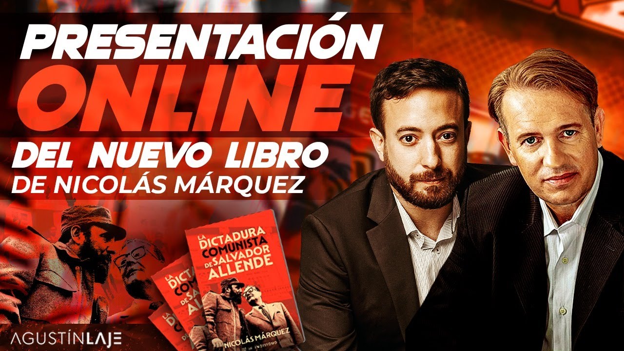 La DICTADURA comunista de Salvador Allende | Agustín Laje con Nicolás Márquez