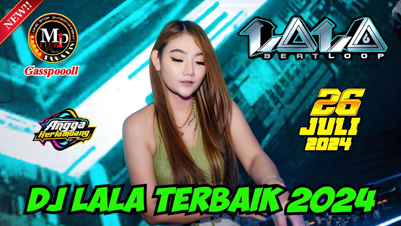 DJ LALA 26 JULI 2024 FULL BASS || MP CLUB PEKANBARU 