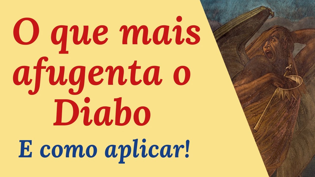 Armas contra o Demônio para o seu dia a dia