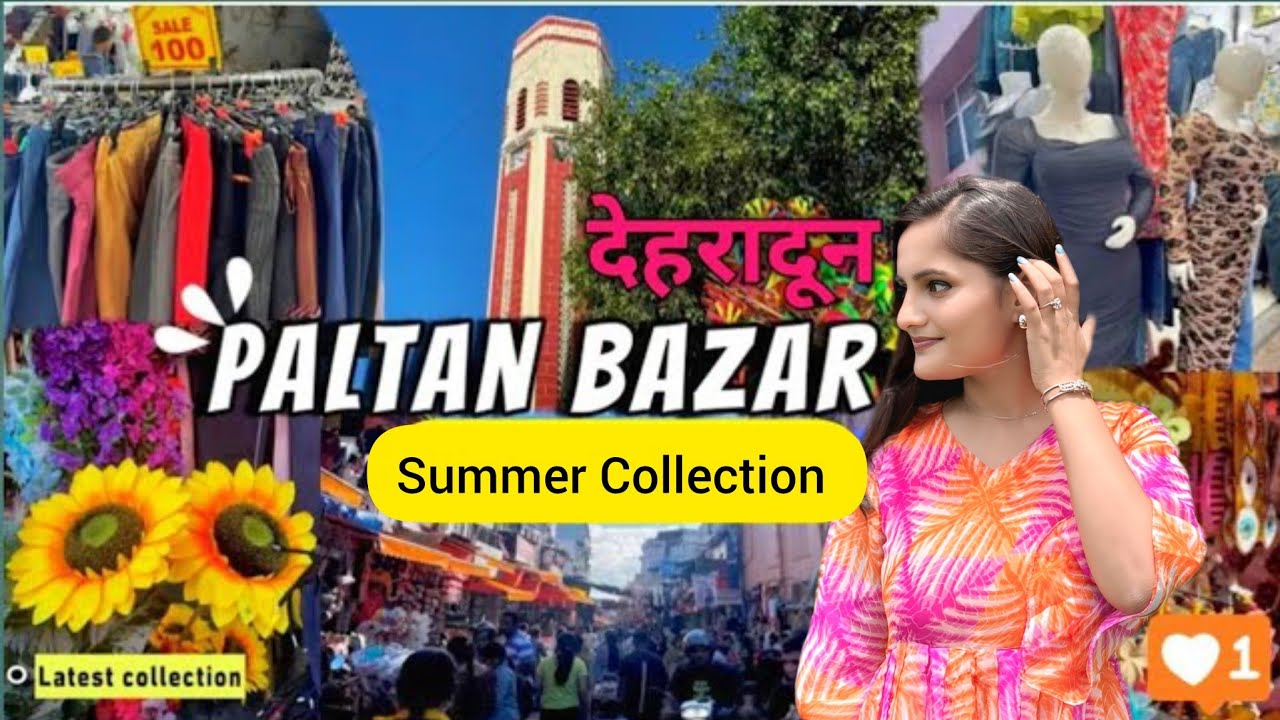 Paltan Market Dehradun🛍️| Latest Summer Collection in Paltan Bazar Dehradun❤️ #Dehradun #shopping