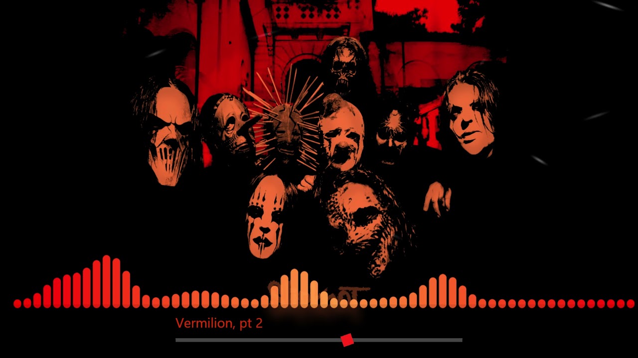 Vermilion, Pt 2 - Slipknot (slowed - reverb)
