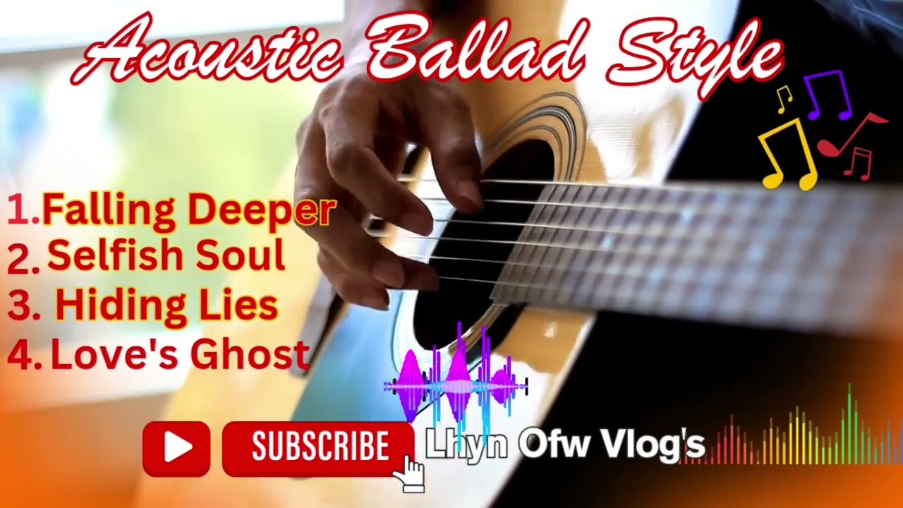 ACOUSTIC BALLAD STYLE | LHYNOFWVLOG'S