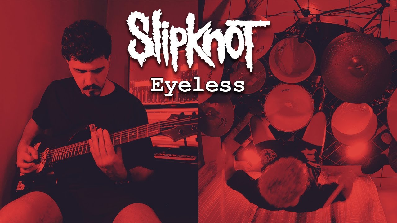 SLIPKNOT - Eyeless (Drum / Guitar Cover) (feat. Eduardo Madruga)