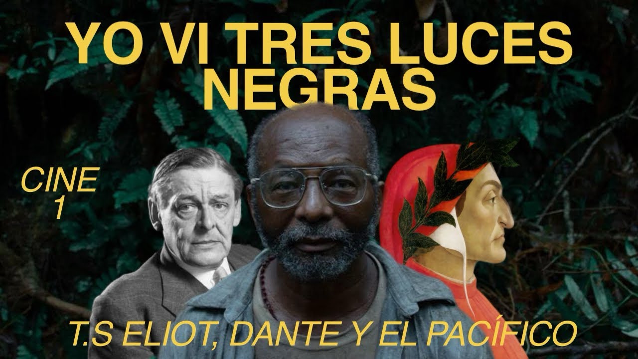 Poesía y Cine (1) Yo Vi Tres Luces Negras y la Comedia de Dante.