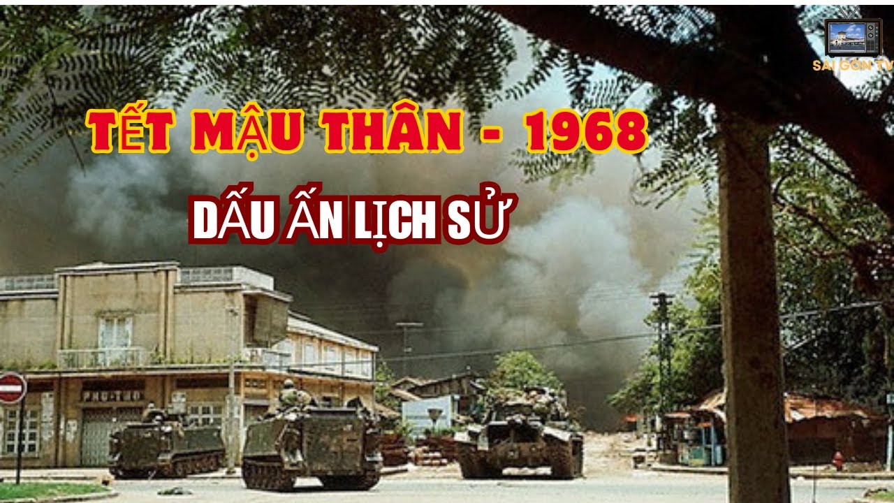 Tết Mậu Thân 1968 - Dấu Ấn Lịch Sử. Sài Gòn Ký Sự 11