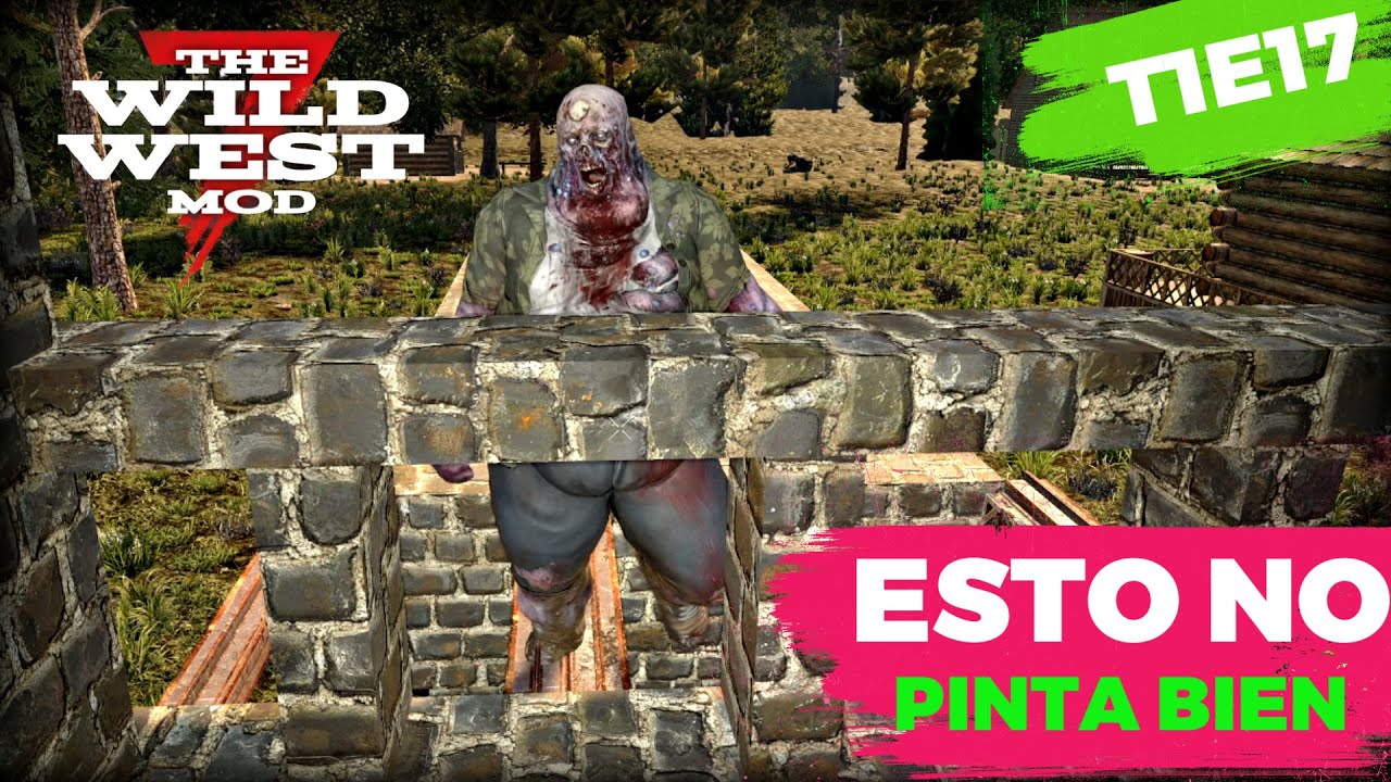 T1E17---UN DIA RELAJADO DESPUES DE LA HORDA| WILD WEST MOD 7D2D GAMEPLAY EN ESPAÑOL 2023