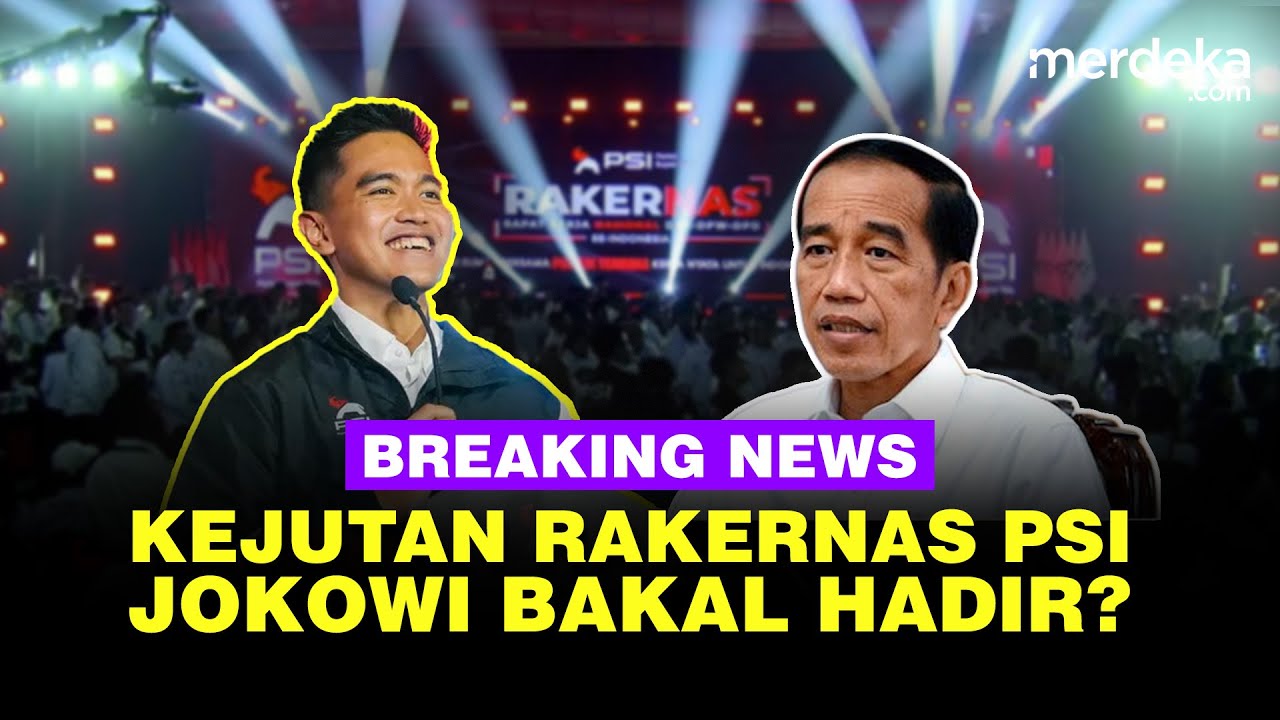 🔴 LIVE - Kejutan Rakernas PSI, Jokowi Bakal Hadir?