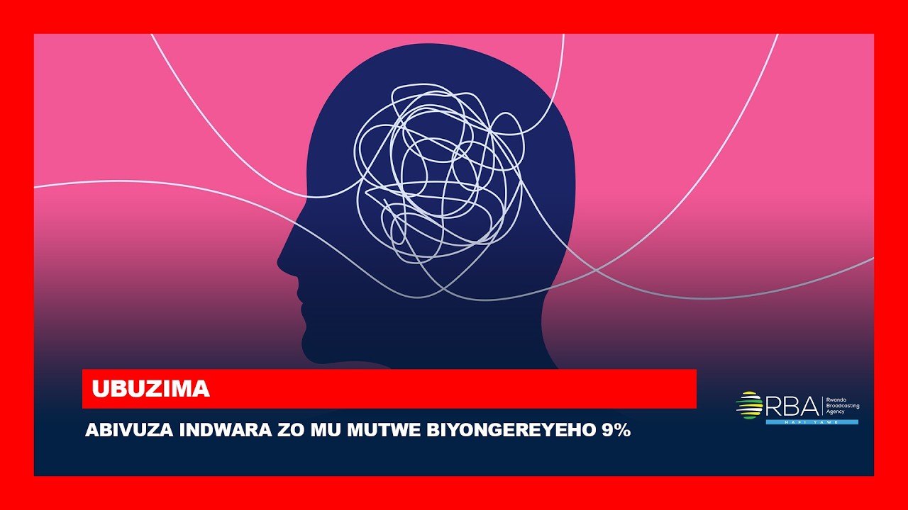 Rwanda: Abivuza indwara zo mu mutwe biyongereyeho 9% kuva mu 2021-2025