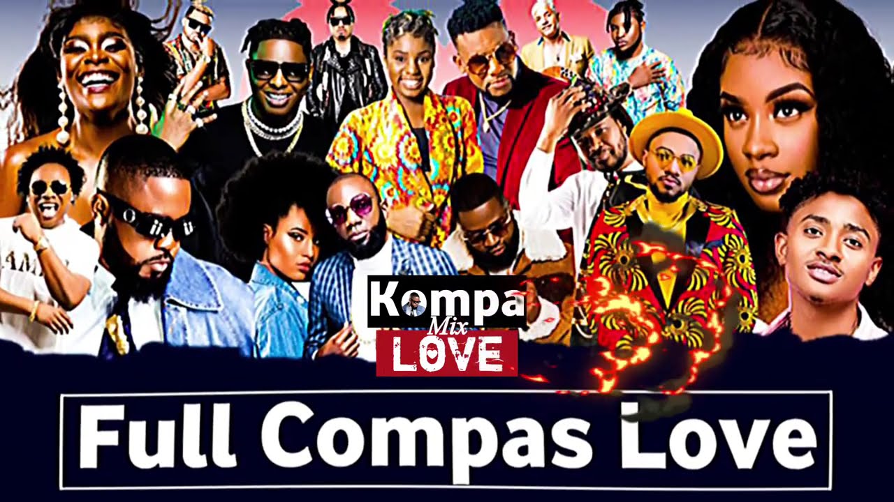 Vin tande pi bèl Mixtape KOMPAS Love Mwen reyalize pou ane a