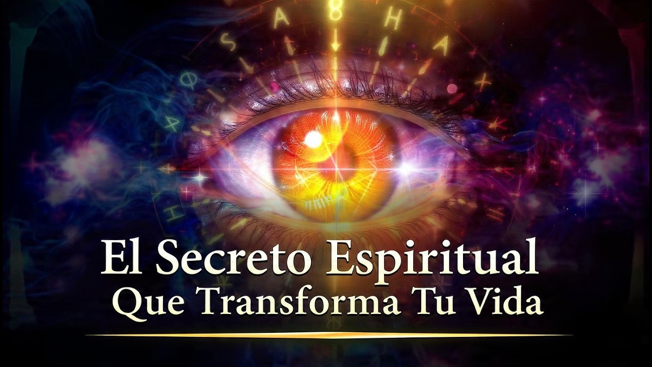 El Secreto Espiritual Que Transforma Tu Vida