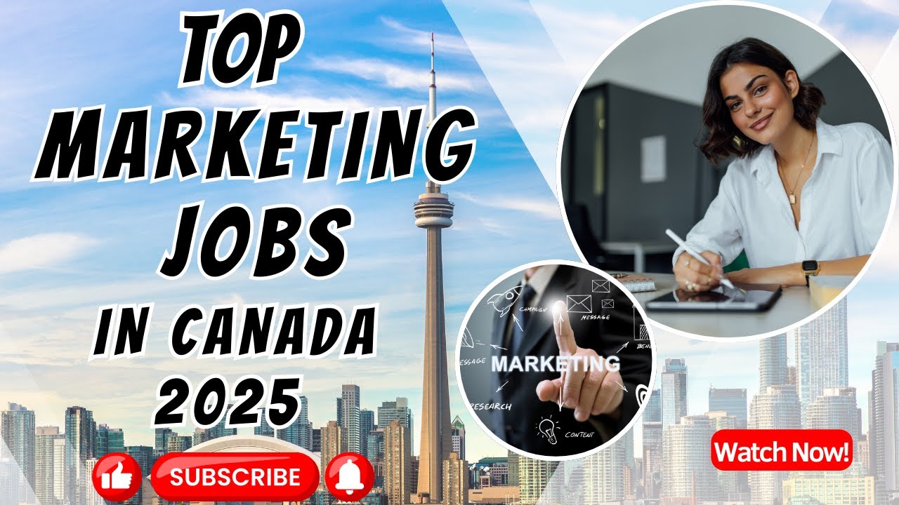 Top Marketing Jobs in Canada 2025 | Skills, Salaries & Career Tips for Newcomers & Graduates