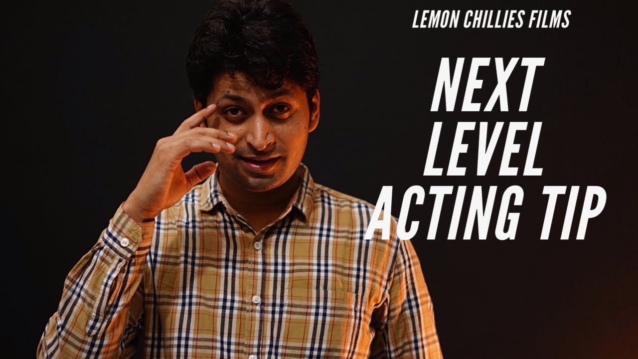 Next level acting Tips l किसी केरेक्टर में कैसे घुसें ?