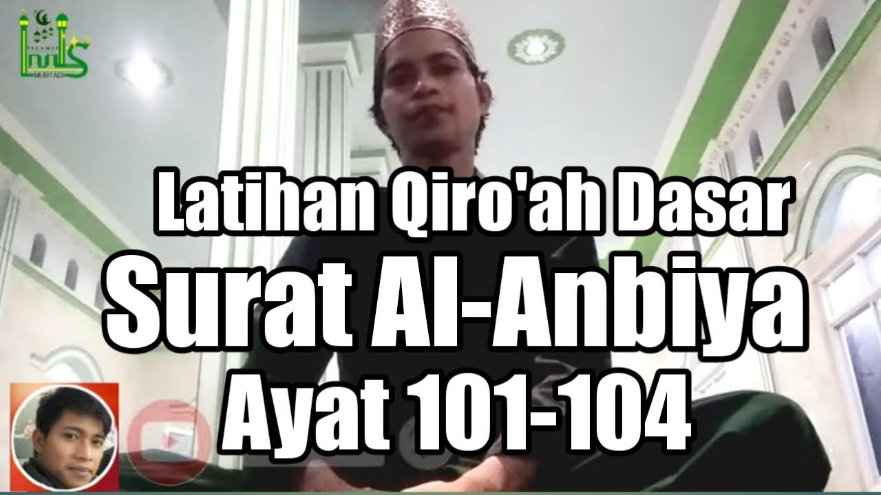 Belajar Qiroah Dasar | Surat Al-Anbiya ayat 101-104