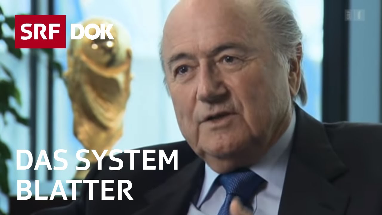 Sepp Blatter und die FIFA | Ende einer schillernden &Auml;ra | Doku | SRF Dok