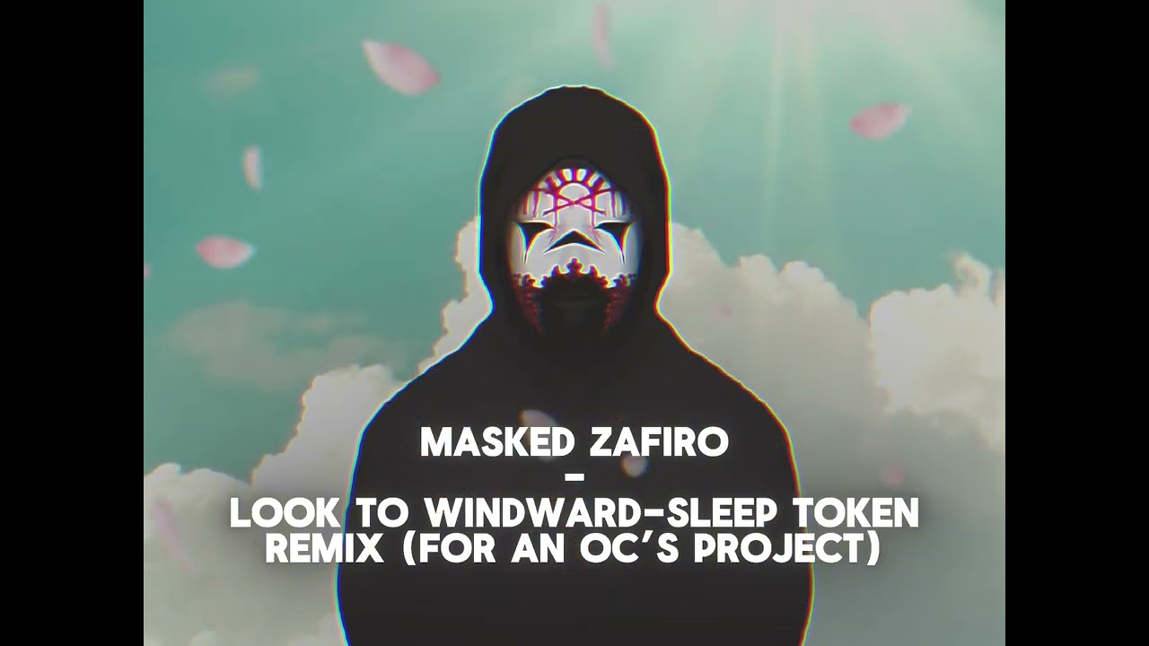 Look To Windward-Sleep Token (Remix)