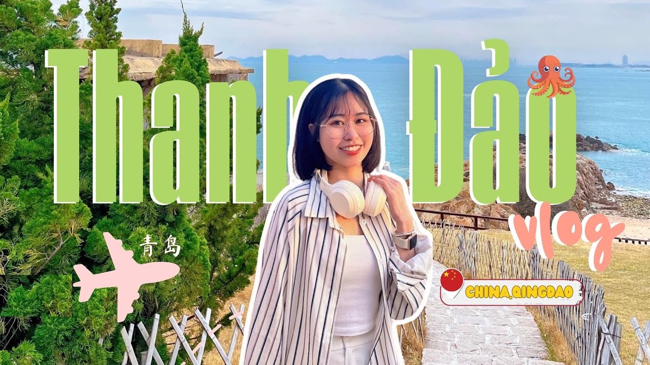 [DHTQ #31] Dẫn bạn đến thành phố biển Thanh Đảo - xinh như 