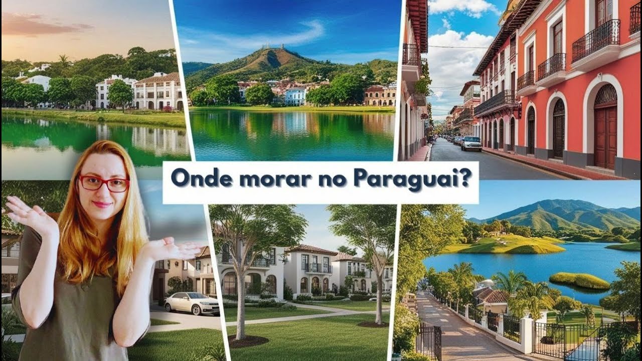 Vamos te ajudar a escolher onde morar no Paraguai