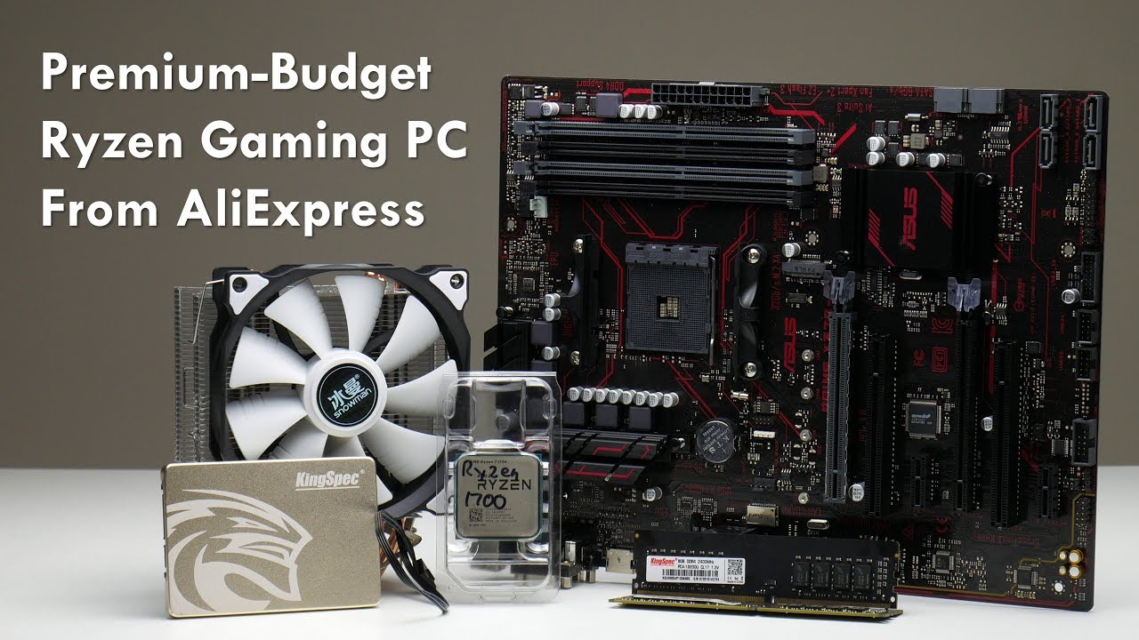 Premium Budget AMD Ryzen Gaming PC from AliExpress with Asus X370 and Ryzen 7 1700