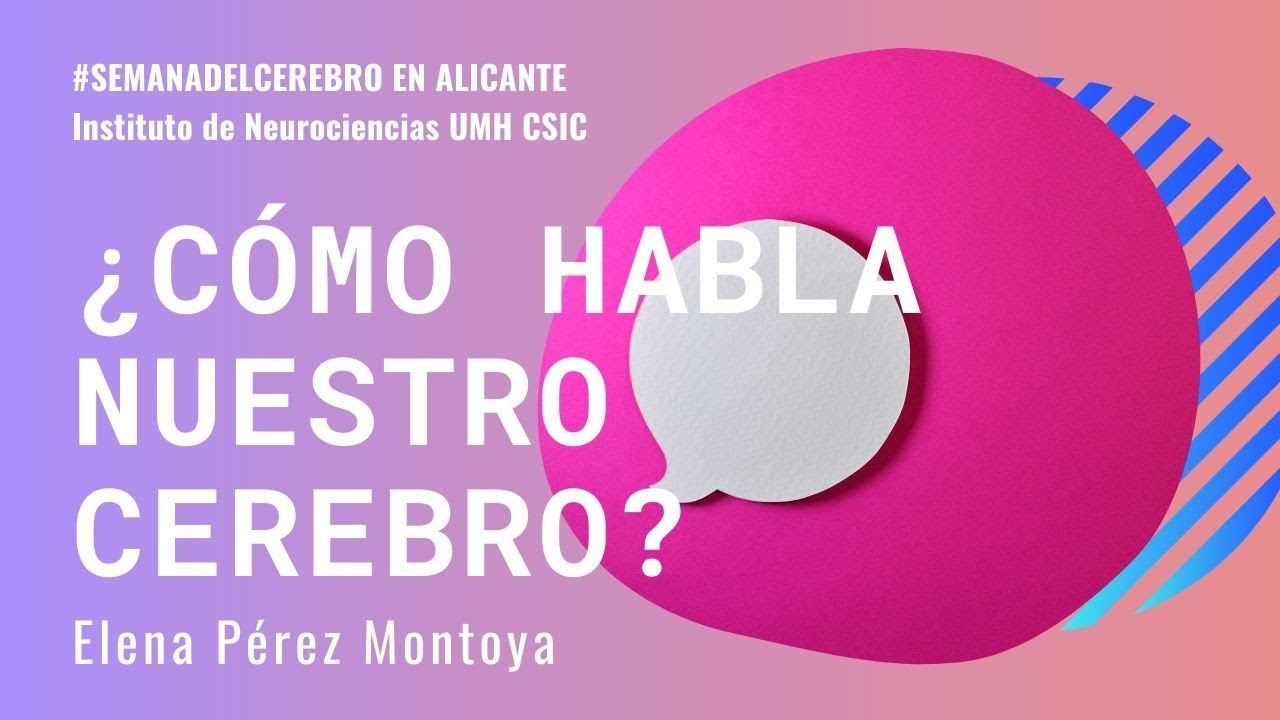 Cómo habla nuestro cerebro  | #Neurociencia para todos