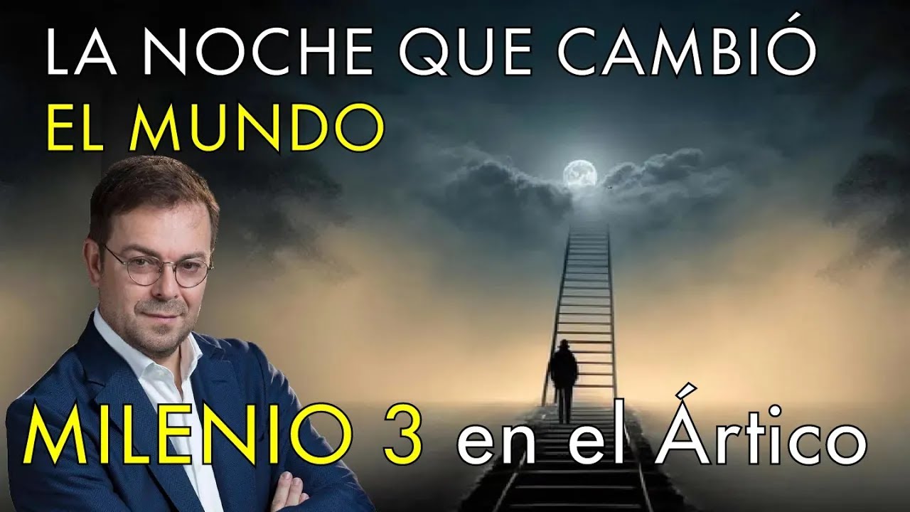 Noche del Gran Pánico  con Javier Sierra -   Milenio 3 en el Ártico