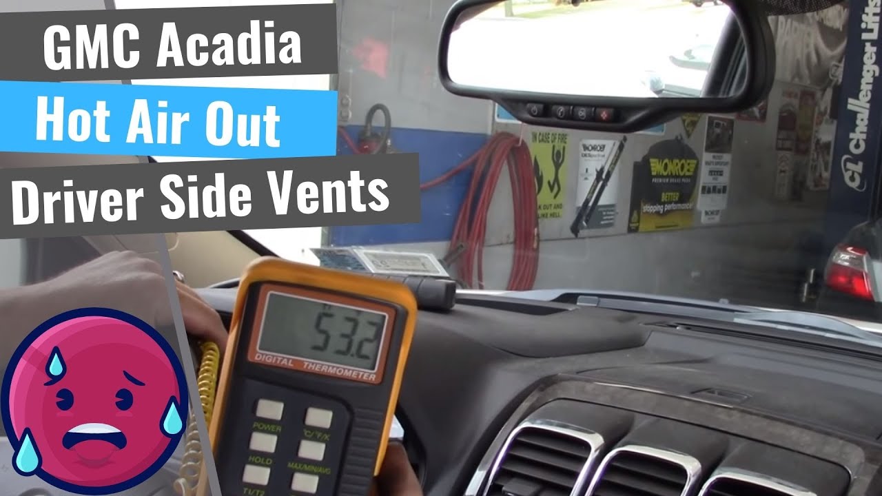 GMC Acadia: Hot On Driver Side / Cold On Passenger Side